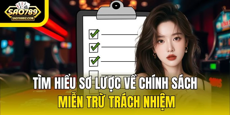 Tìm hiểu sơ lược về chính sách miễn trừ trách nhiệm